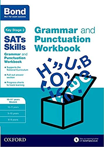 Bond SATs Skills: Grammar and Punctuation Workbook: 10-11+ years Stretch von Oxford University Press